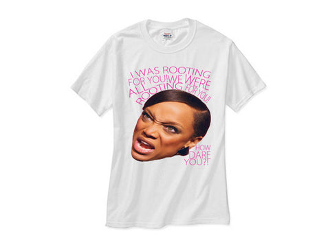 Tyra Banks Rooting for you! white tee