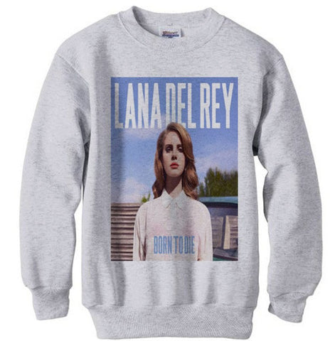 Lana Del Rey Born to Die shirt sweatshirt - Ash Grey