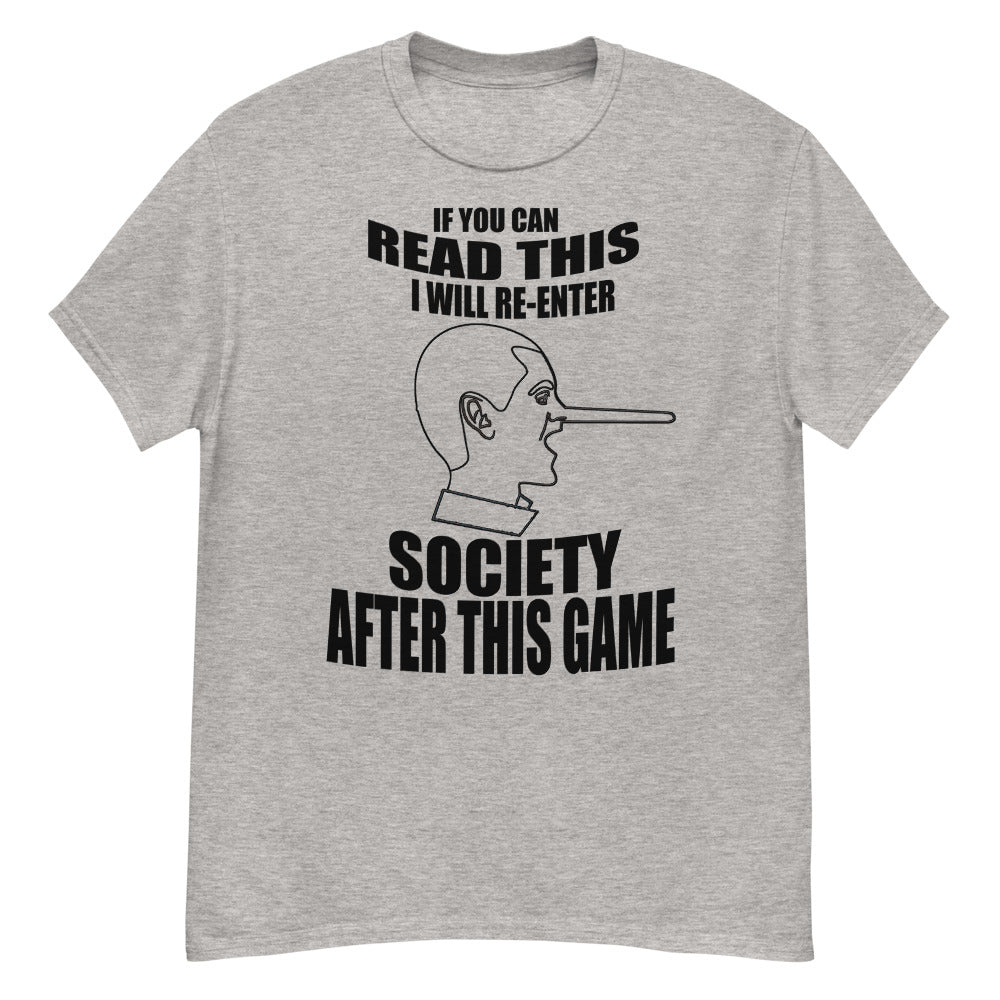 If You Can Read This I Will Re-Enter Society After This Game | FUNNY VIDEO GAME | GREY T SHIRT